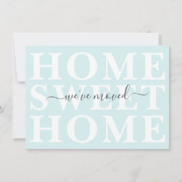 Pastel Aqua Home Sweet Home Vi har flyttat Meddelande