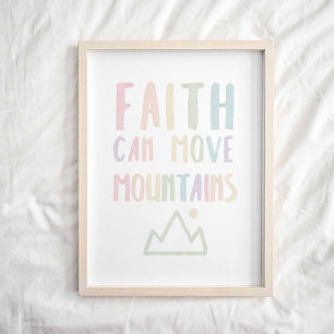 Pastel Faith kan flytta dina berg affisch