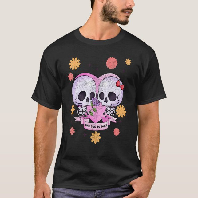 Pastel Goth Cute Creepy Skull Skeleton Love you to T Shirt (Framsida)