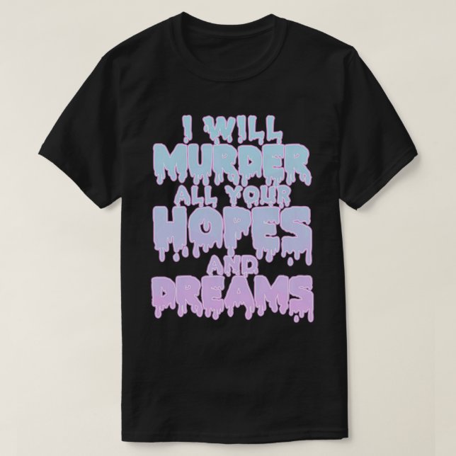 Pastel Goth Kawaii Gothic Sassy Snarky Sarcastic H T Shirt (Design framsida)