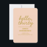 Pastel Peachy Hej 30 födelsedagsinbjudan Inbjudningar<br><div class="desc">Pastel Peachy Hej 30 Typografi Födelsedagsinbjudan</div>