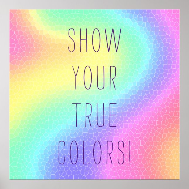 Pastel Rainbow: "Visa ditt sanna Färg!" Poster (Framsidan)