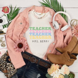 Pastel Teacher Lägg till ditt namn T Shirt