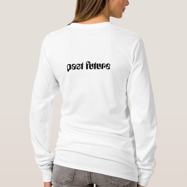 pastfuturenow tröja (Baksida)