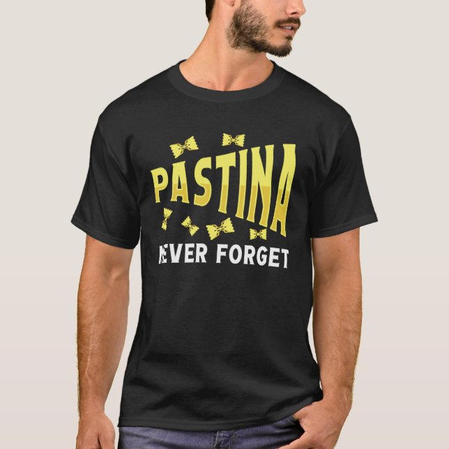 Pastina Glöm Aldrig Mat Pasta T Shirt (Framsida)
