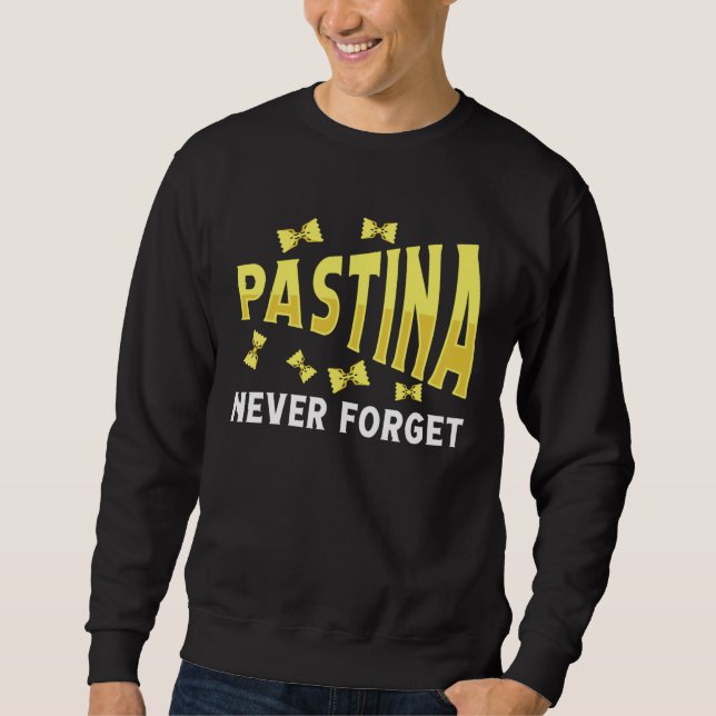 Pastina Någonsin Glömmer Inte Mat Pasta Lång Ärmad Tröja (Framsida)