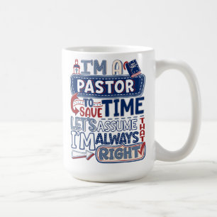 Pastor Always Höger Christian Funny Humor Mugg