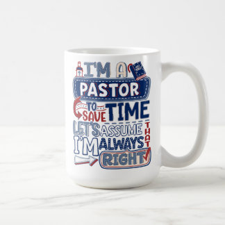 Pastor Always Höger Christian Funny Humor Mugg