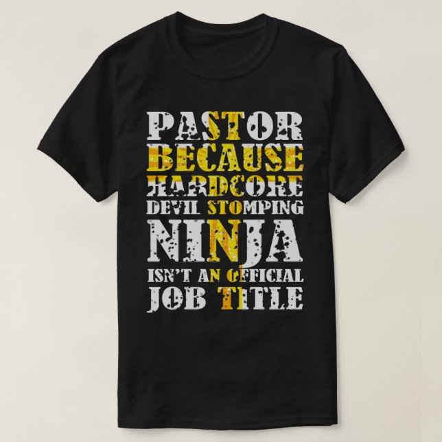 Pastor Because Devil Stomping Ninja Isn't Job Titl T Shirt (Design framsida)