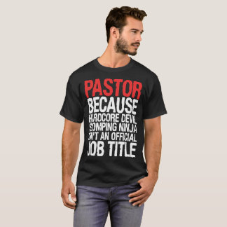 pastor, därför att hardcore djävulen som stampar tee shirt