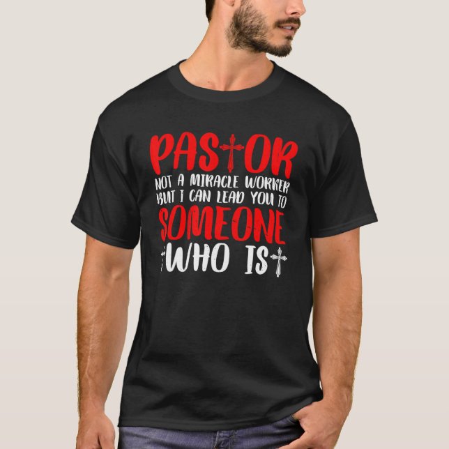 Pastor inte en Miracle Worker T Shirt (Framsida)