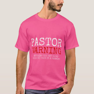 Pastor Warning Church Religiösa Faith Jesus Funny T Shirt