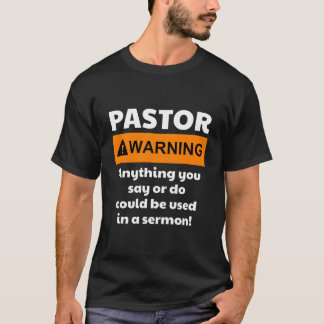 Pastor Warning I Might Put You In A Sermon T Shirt