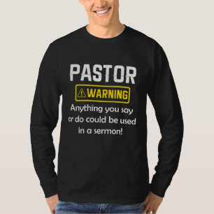 Pastor Warning jag kan sätta dig i en sermon T Shirt