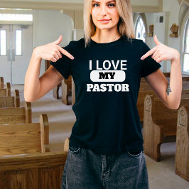 Pastorfrun, jag kärlek min pastor Christian T Shirt