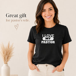 Pastorns fru, jag älskar min pastor kristen t shirt