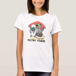 PASTRY POWER! T SHIRT