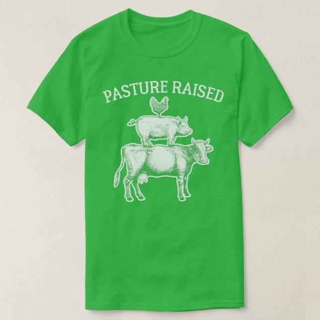 Pasture Raised Eggs Chicken Pork Organic Beef Cow  T Shirt (Design framsida)