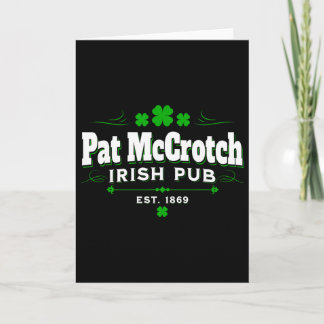 Pat Mccrotch irländsk humor Nyhet St Patricks Day  Kort