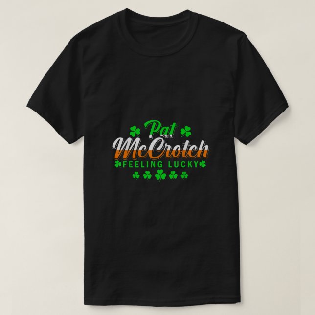 Pat McCrotch Tur från Irish Funny St Patricks D. T Shirt (Design framsida)