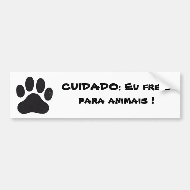 pata, CUIDADO: Eu freio para animais ! Bildekal (Framsidan)