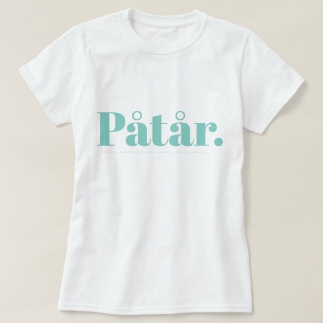 Påtår T-Shirt (Design framsida)