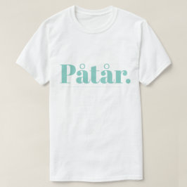 Påtår T-Shirt