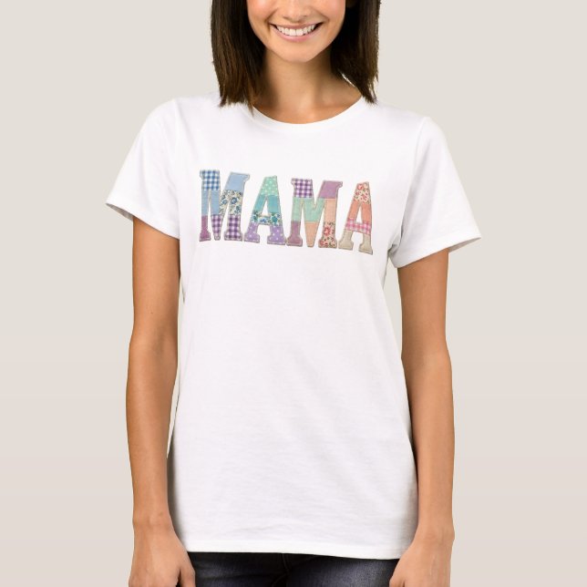 Patchwork Mamma Blommig Bokstav Söt Morsdagspresen T Shirt (Framsida)
