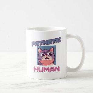 Pathetic Human - Funny Cat Design Kaffemugg