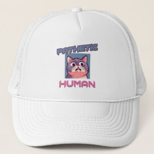 Pathetic Human - Funny Cat Design Keps