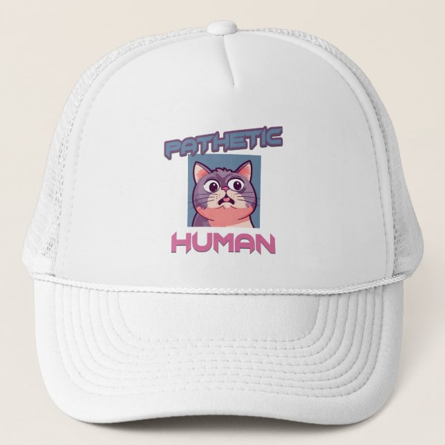 Pathetic Human - Funny Cat Design Keps (Framsida)