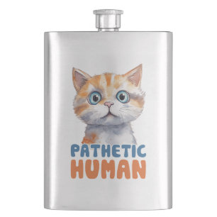 Pathetic Human - Sarcastic Cat Design Fickplunta