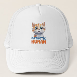 Pathetic Human - Sarcastic Cat Design Keps