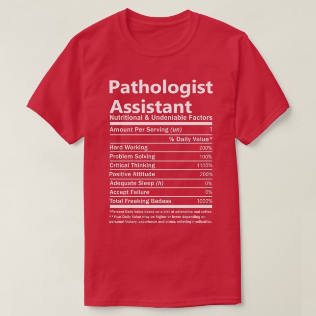 Patholog Assistant Nutritional och Odiskutabelt F T Shirt (Design framsida)