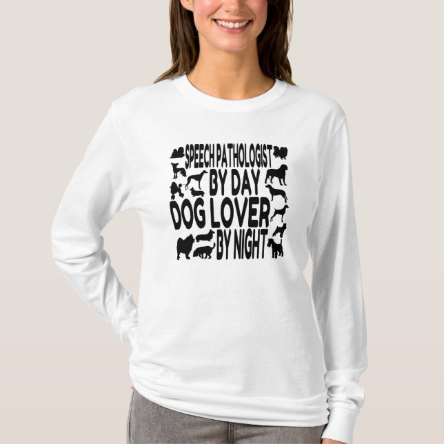 Patholog hund älskare Tal T-shirt (Framsida)