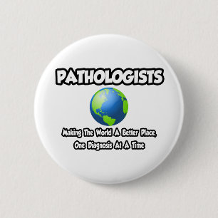 Pathologier... Skapar världen ett bättre Ställe Knapp