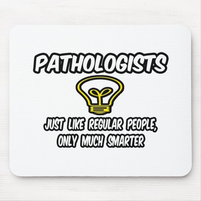 Pathologister.. vanliga människor, bara smartare musmatta (Framsidan)