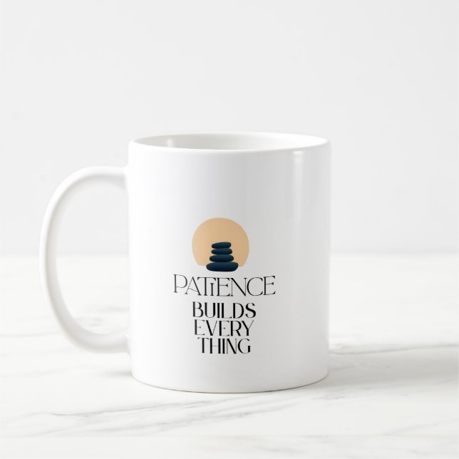 Patience Builds Everything Minimal Quote Mug Kaffemugg (Vänster)