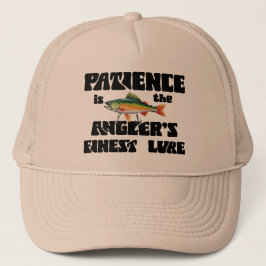 Patience Is The Anglers Finest Lure Trucker Hat Keps