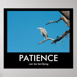 PATIENCE, kan vara skrämmande för demografiskt Pos Poster