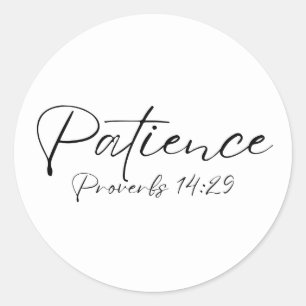 Patience Proverbs 14 Runt Klistermärke