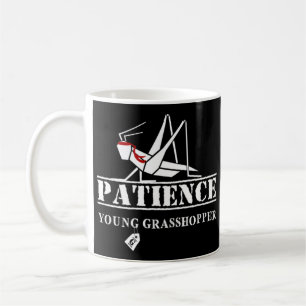 Patience Young Grashopper! Kaffemugg