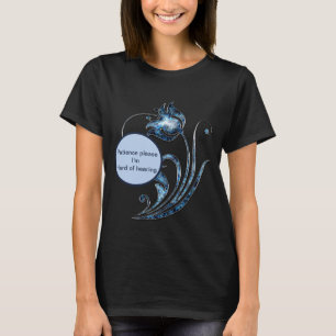 Patiens behar lomhörd Im T Shirt