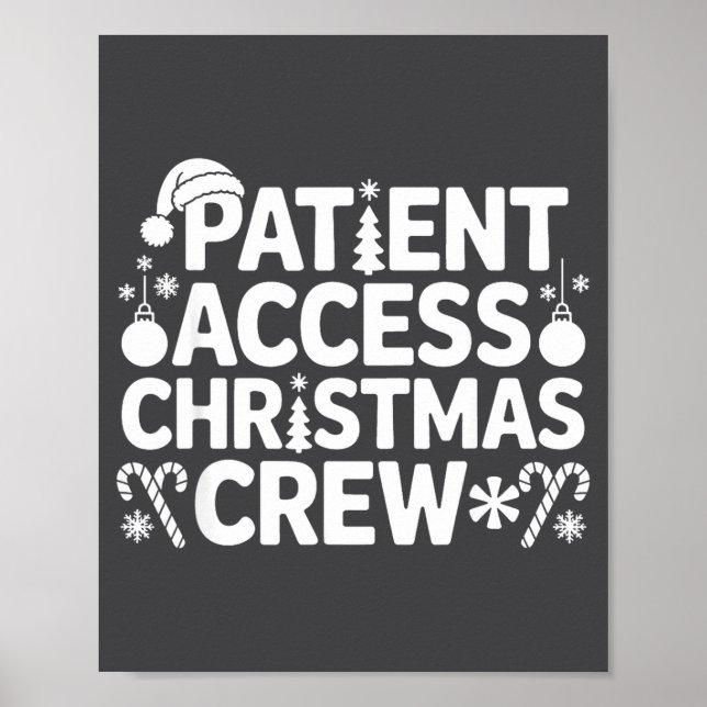 Patient Access Christmas Crew Funny Holiday Xmas P Poster (Framsidan)