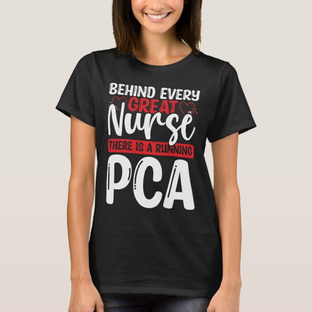 Patient Care Assistant Nursing PCA Nurse Badge T Shirt (Framsida)