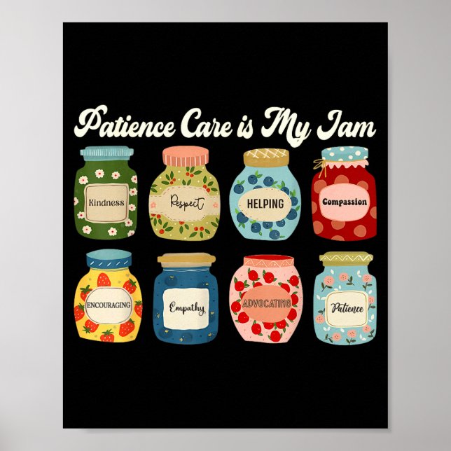 Patient Care Is My Jam Nurse Doctor Medical Team  Poster (Framsidan)