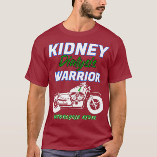 Patienten Kidney Dialys Warrior Motorcycle Rider T Shirt