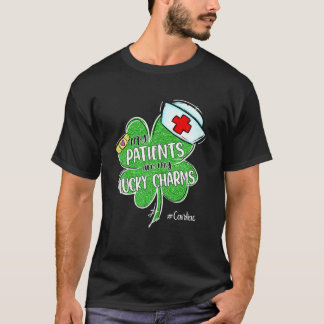 Patienterna är min Lucky Charms hjärtsjuksköterska T Shirt
