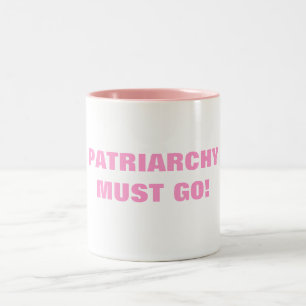 PATRIARCHY MÅSTE GÅ! Två-Tonad MUGG