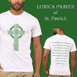 Patrick Celtic Kor Lorica Prayer T Shirt<br><div class="desc">Öka din St. Patricks dagslaggardin med vår exklusiv T-shirt från Ro Shoppe. Framsidan visar en fantastisk Grönt Celtic Irish Kor, en symbol för arv och tro, som fångar irländsk andan. På baksidan hittar du den mäktiga Lorica-bön från St. Patrick, som lägger till en aning av betydelse för andlig till din...</div>